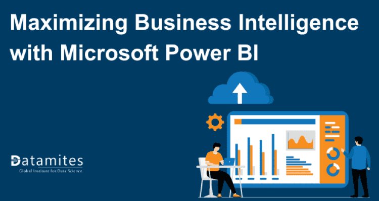 Microsoft Business Intelligence Consultants: Maximizing Data Insights for Your Business